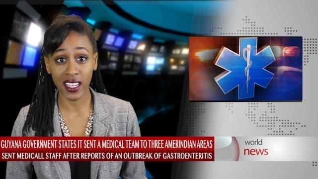 Guyana government dispatches medical team to three areas amid reports of an outbreak