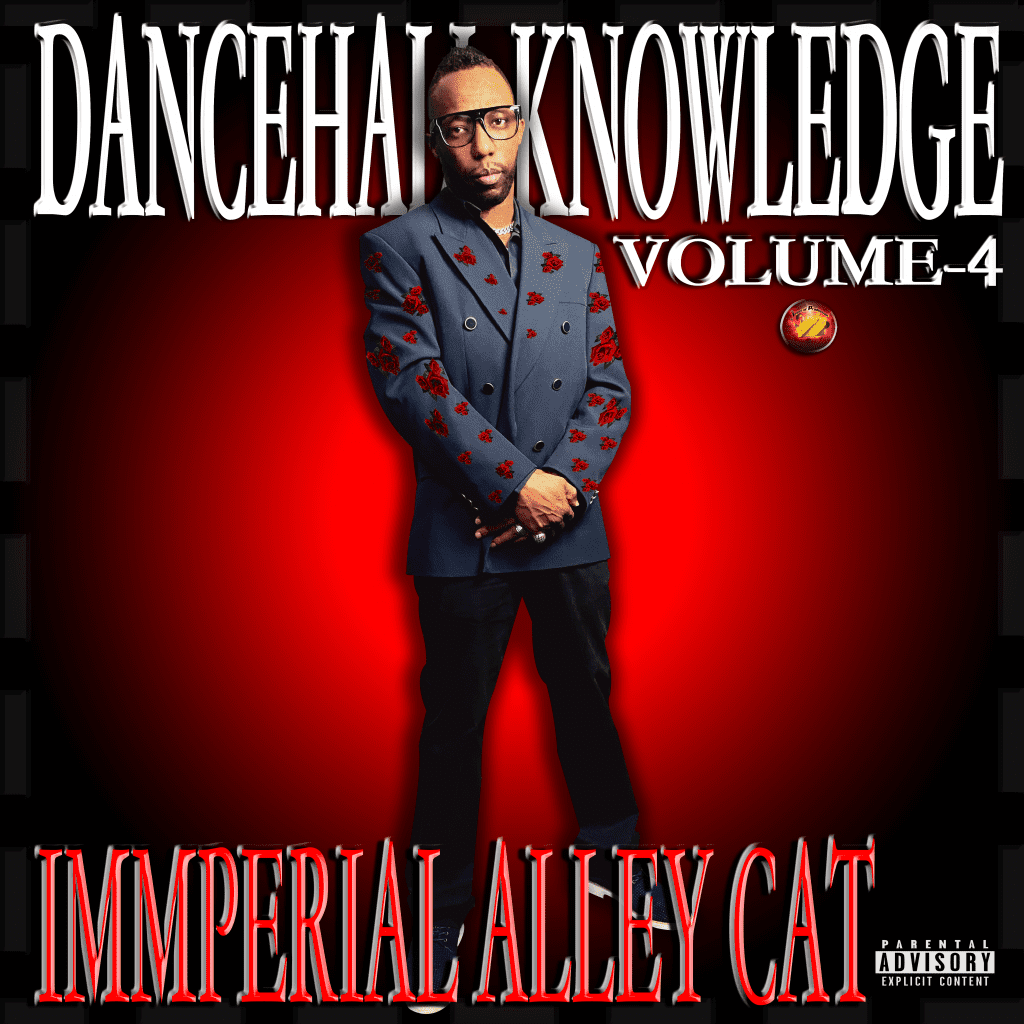 Immperial Alley Cat Says His New Album “Dancehall Knowledge Volume 4” Is His Best Work
