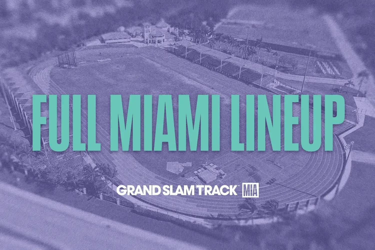 Grand Slam Track announces full field of racers & challengers For Miami Slam, May 2–4