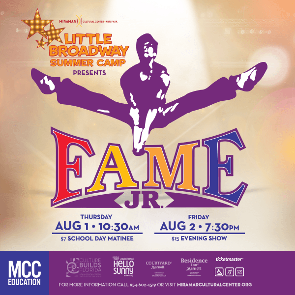 Miramar Cultural Center’s Little Broadway Summer Camp Performs an Adaption of FAME with FAME Jr.!