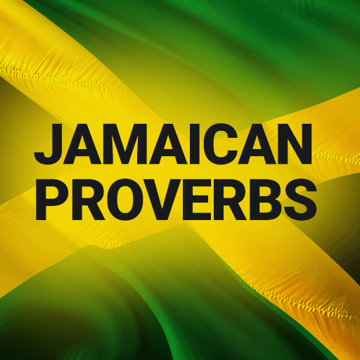 #JAMAICA63: Jamaican proverbs about customs and character
