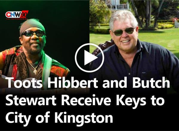 CNW90 January 15, 2021: Toots Hibbert and Butch Stewart Given Keys to the City of Kingston... and more
