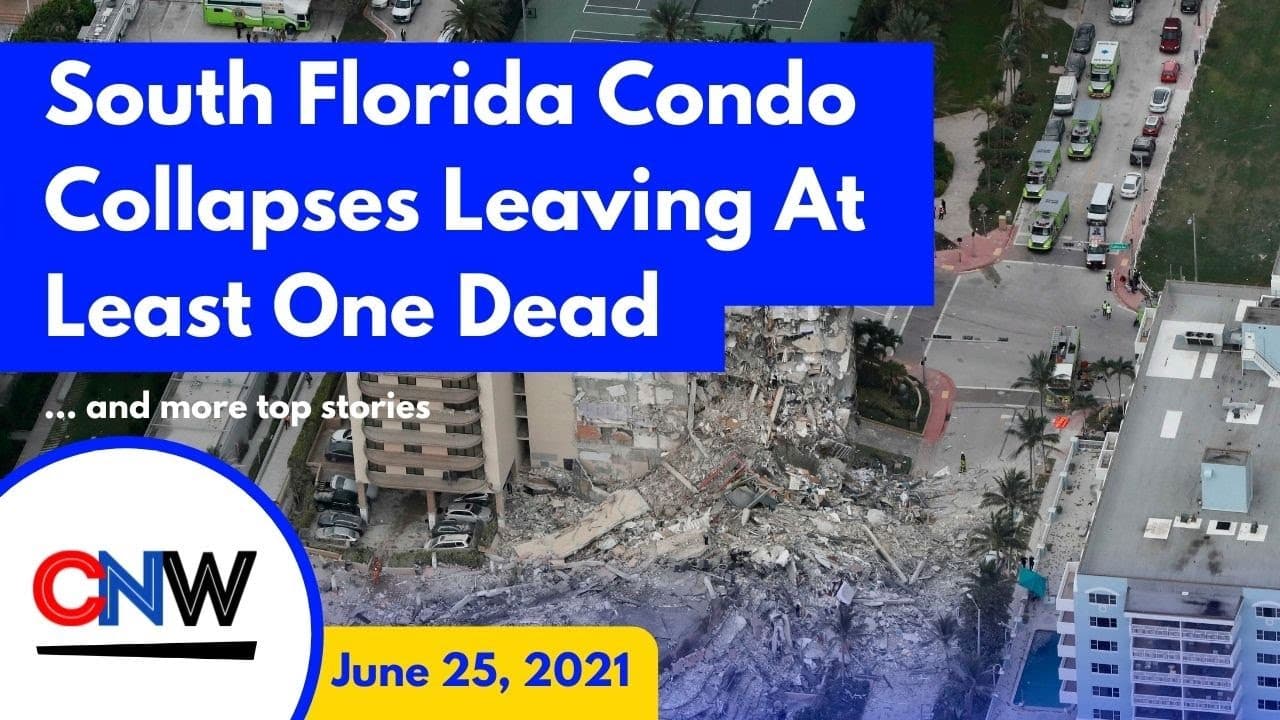 CNW90: Miami Building Collapses Leaving at Least One Dead