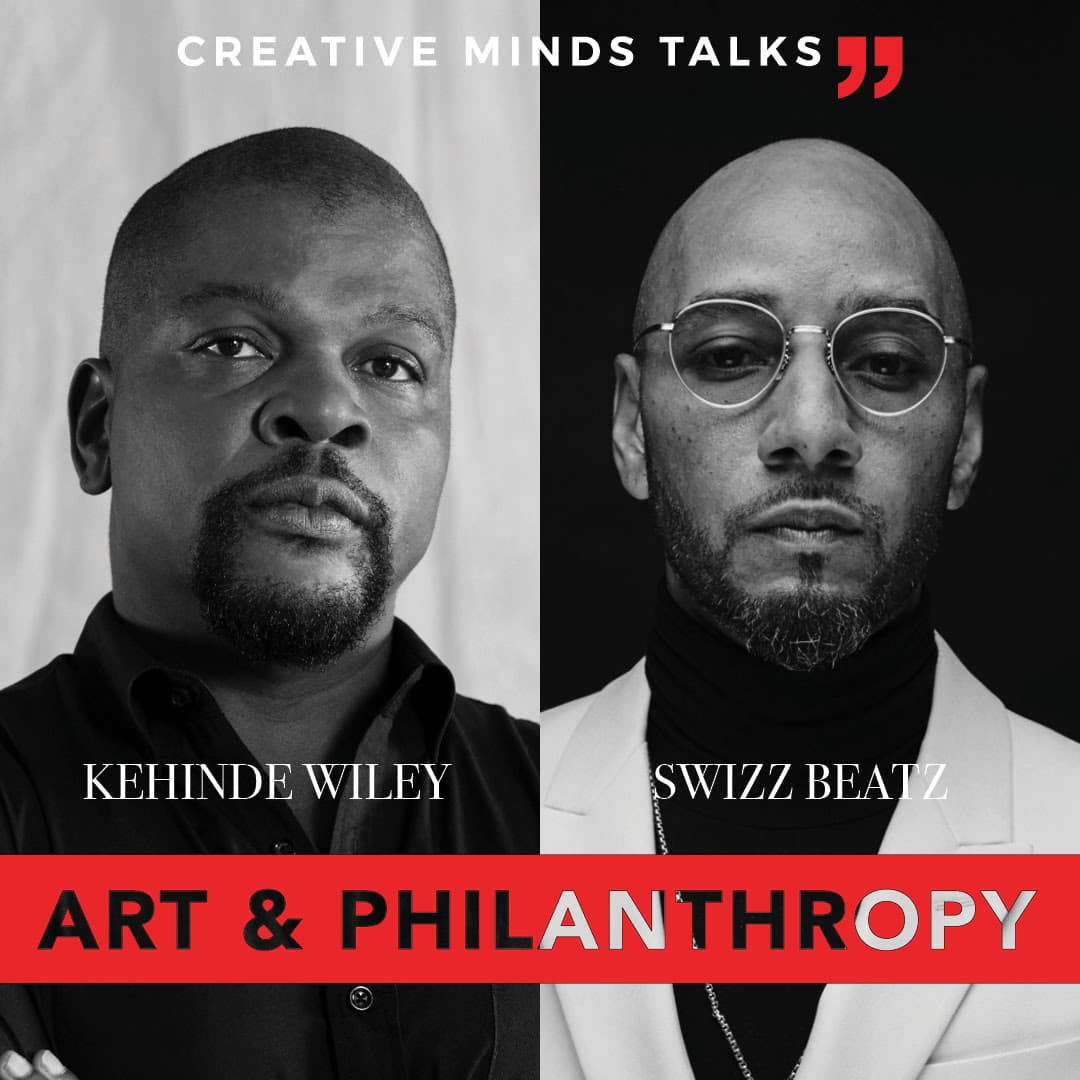 Creative Minds Talks: Artist, Kehinde Wiley & Producer, Swizz Beatz in Miami for Benefit During Art Basel