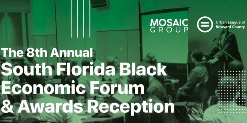 8TH ANNUAL SOUTH FLORIDA BLACK ECONOMIC FORUM: THE ROAD TO MULTI-GENERATIONAL WEALT
