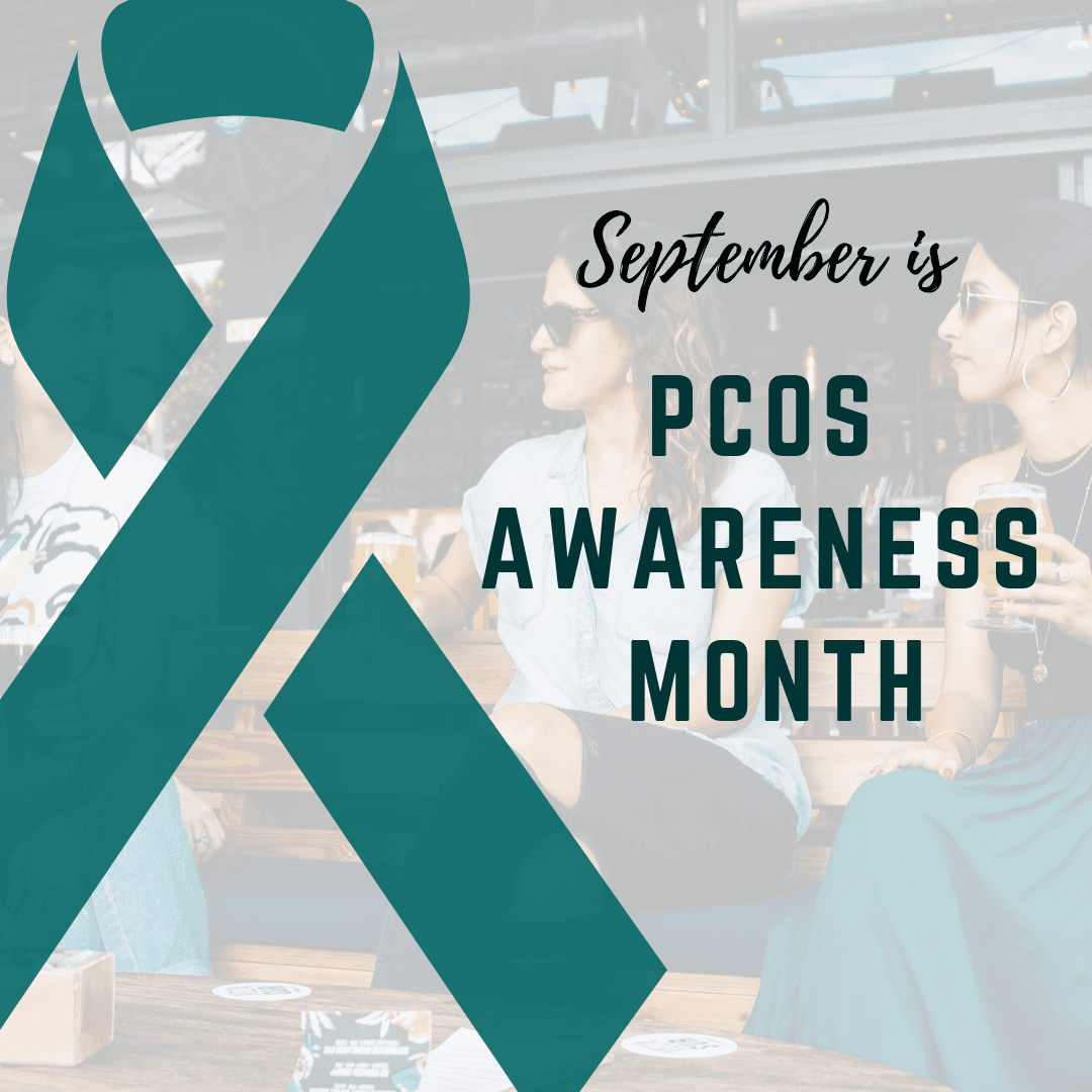 September is Polycystic Ovary Syndrome (PCOS) Awareness Month