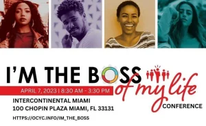 Overtown Children & Youth Coalition to host “I'm The Boss of My Life” Conference 