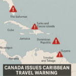 Canada Warns Travelers To Exercise Caution If Travelling To Several Caribbean Nations Due To Crime