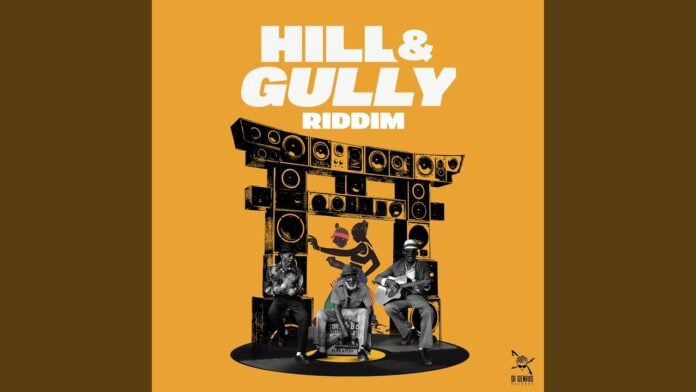 'Hill and Gully' riddim